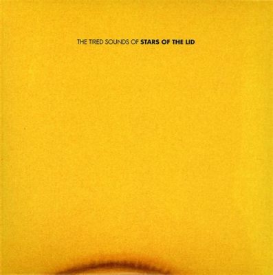 Stars of the Lid - The Tired Sounds of Stars of the Lid 